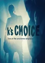 K’s Choice - Live at the Ancienne Belgique  [Albums]