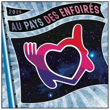 Les Enfoirés - 2025 Au pays des Enfoirés  [Albums]