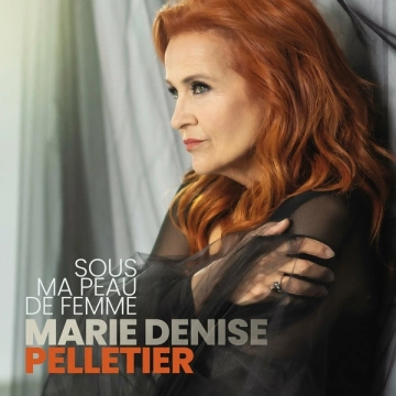 Denise Pelletier - Sous ma peau de femme [Albums]