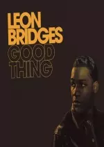 Leon Bridges - Good Thing  [Albums]