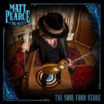 Matt Pearce & The Mutiny - The Soul Food Store [Albums]