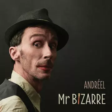 Andréel - Monsieur Bizarre [Albums]