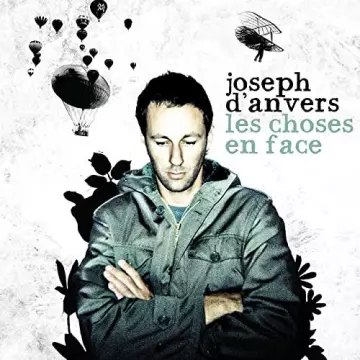 Joseph d'Anvers - Les choses en face (Version Extended) [Albums]