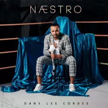 Naestro - Dans les cordes [Albums]