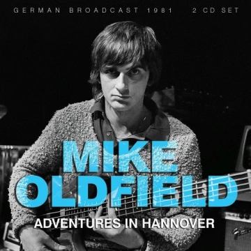 FLAC Mike Oldfield - Adventures In Hannover [Albums]