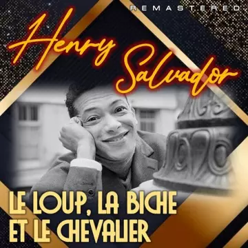 HENRI SALVADOR - Le loup, la biche et le chevalier (Remastered)  [Albums]