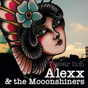 Alexx & The Moonshiners - 7 Years Itch [Albums]