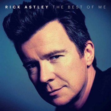 FLAC Rick Astley - The Best Of Me (2019)  [Albums]