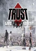 Trust - Hellfest 2017 : Au nom de la rage tour (Live)  [Albums]