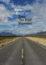 Mark Knopfler - Down The Road Wherever (Deluxe) [Albums]