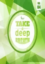 Take A Deep Breath Vol 4 2017  [Albums]