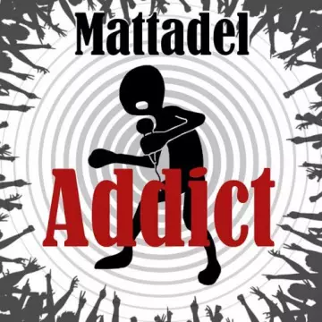 MATTADEL - Addict [Albums]