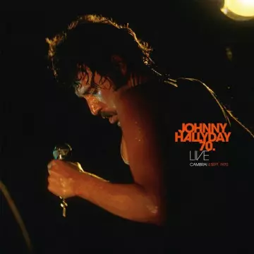 Johnny Hallyday - Live Cambrai 70 [Albums]