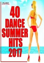 40 Dance Summer Hits (2017)  [Albums]