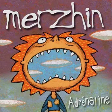 Merzhin - Adrénaline [Albums]