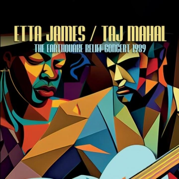 Etta James & Taj Mahal - The Earthquake Relief Concert 1989  [Albums]