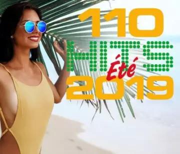 110 Hits Ete 2019  [Albums]