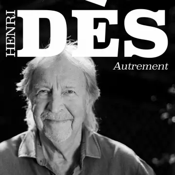 Henri Dès - AUTREMENT  [Albums]