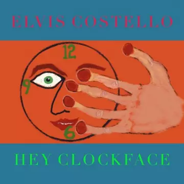 Elvis Costello - Hey Clockface [Albums]