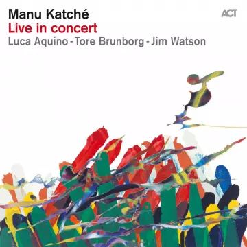 Manu Katché - Live In Concert [Albums]