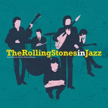 The Rolling Stones in Jazz - V.A (A Jazz Tribute to The Rolling Stones)  [Albums]