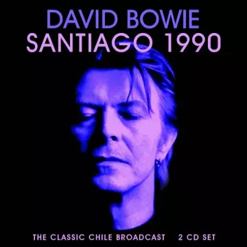 DAVID BOWIE - Santiago 1990 [Albums]