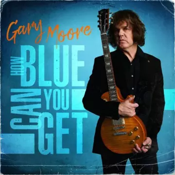 Gary Moore - How Blue Can You Get [Albums]