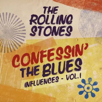 THE ROLLING STONES - Confessin' The Blues (Influences - Vol. 1) [Albums]