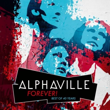 Alphaville - FOREVER! Best Of 40 Years 2024  [Albums]