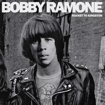 Bobby Ramone - Rocket to Kingston  [Albums]