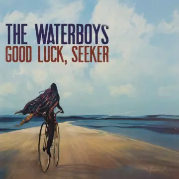 The Waterboys - Good Luck, Seeker (Deluxe) [Albums]