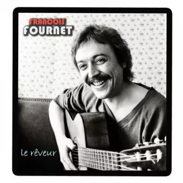 Francois Fournet - Le rêveur  [Albums]