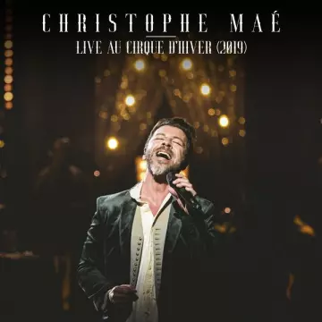 Christophe Maé - Live au Cirque d'Hiver  [Albums]