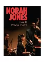 Norah Jones - Live At Ronnie Scotts [Albums]