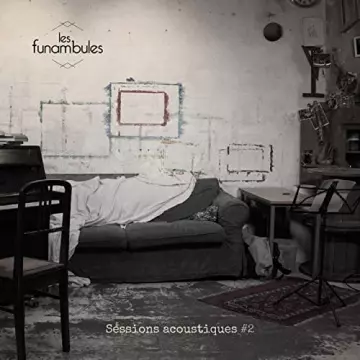 Les Funambules - Sessions acoustiques #2 [Albums]