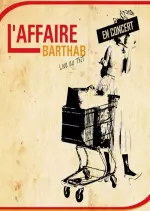 L'affaire Barthab - Live au TNT [Albums]