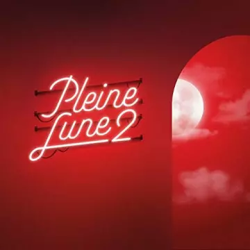 Scylla Et Sofiane Pamart - Pleine Lune 2 [Albums]