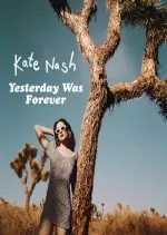 Kate Nash - Yesterday Was Forever  [Albums]