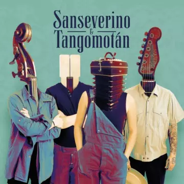 Sanseverino & Tangomotán - Sanseverino & Tangomotán  [Albums]