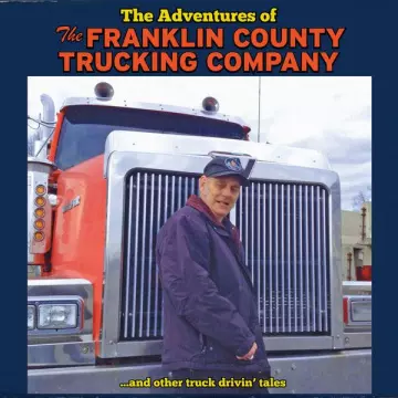 The Franklin County Trucking Company - The Adventures of the Franklin County Trucking Company  [Albums]