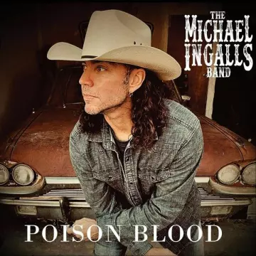 The Michael Ingalls Band - Poison Blood [Albums]