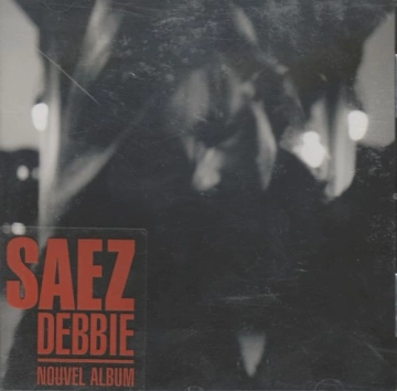 Flac  Saez - Debbie [Albums]