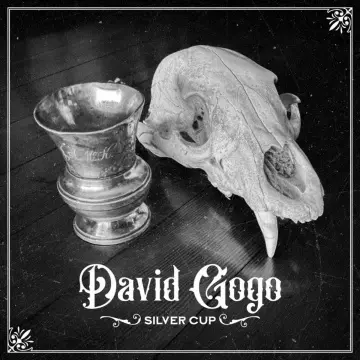 David Gogo - Silver Cup  [Albums]