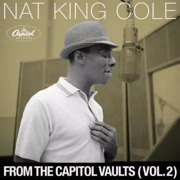 Nat King Cole - From The Capitol Vaults, Vol. 2  [Albums]