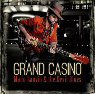 Manu Lanvin - Grand Casino [Albums]