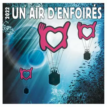 Les Enfoirés - 2022 Un air d'Enfoirés [Albums]