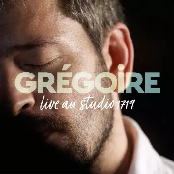 GRÉGOIRE - Live au studio 1719  [Albums]