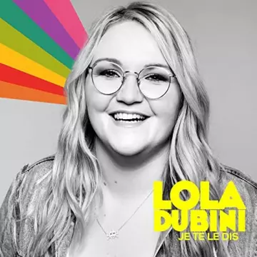 Lola Dubini - Je te le dis  [Albums]