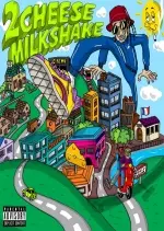 2CheeseMilkShake - Neuilly Plaisir  [Albums]