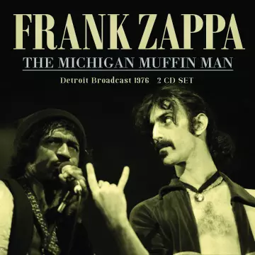 Frank Zappa - The Michigan Muffin Man  [Albums]